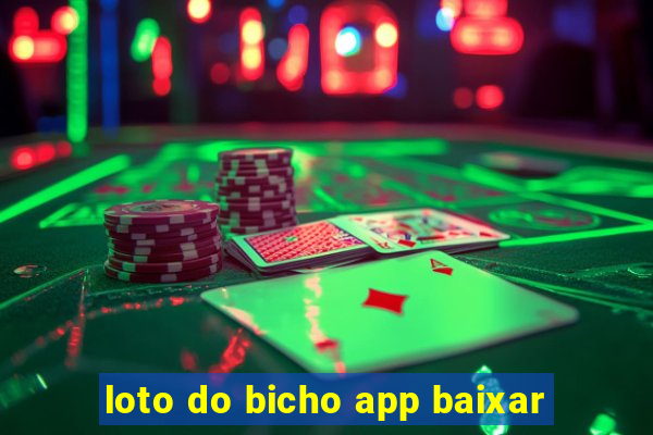 loto do bicho app baixar